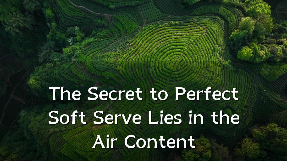 The Secret to Perfect Soft Serve Lies in the Air Content