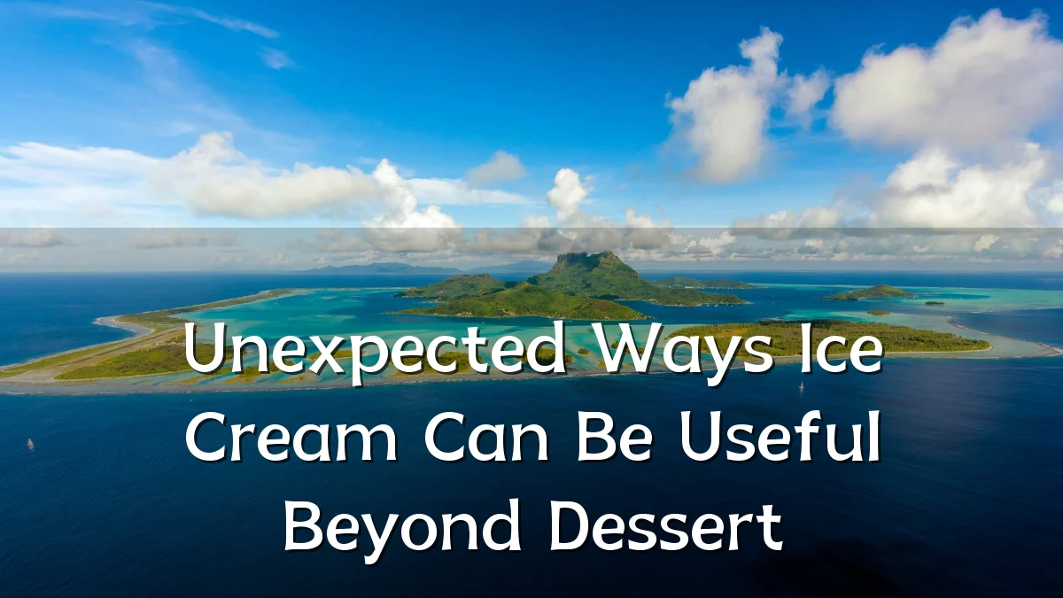 Unexpected Ways Ice Cream Can Be Useful Beyond Dessert