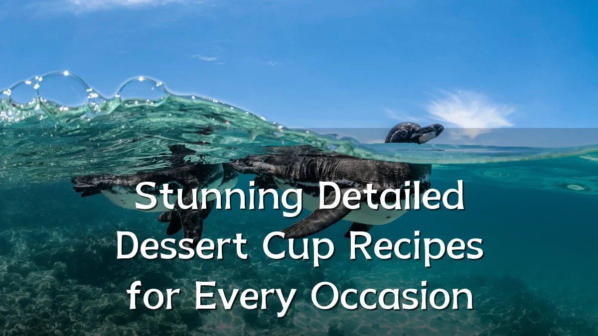 Stunning Detailed Dessert Cup Recipes for Every Occasion