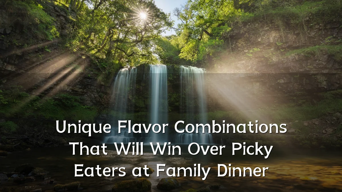 Unique Flavor Combinations That Will Win Over Picky Eaters at Family Dinner